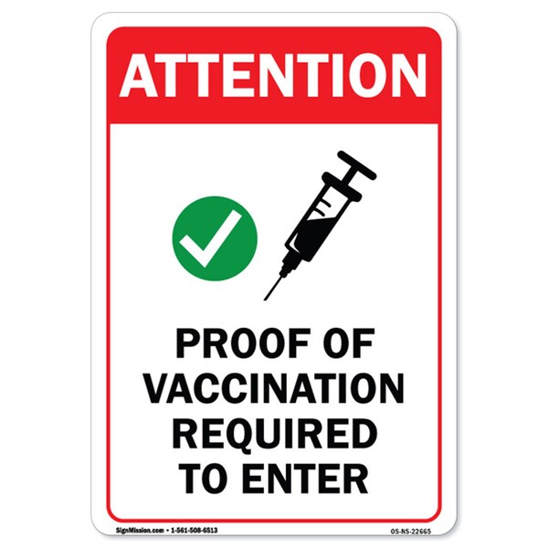 Public Safety Sign-Attention Proof of Vaccination Required to Enter, 12" H, A-1218-22665